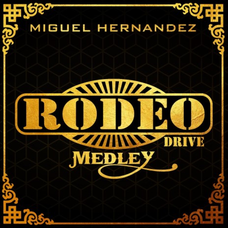 Rodeo Drive Medley | Boomplay Music