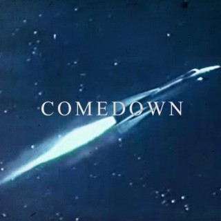 Comedown lyrics | Boomplay Music