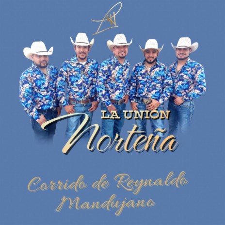 Corrido de Reynaldo Mandujano | Boomplay Music