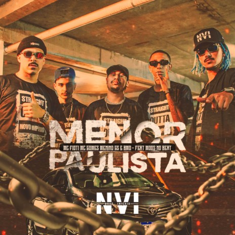 Menor Paulista ft. MC Gomes, Menino GS, MC BMO & Moss Beats | Boomplay Music