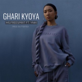 Ghari Kyoya (feat. Ms.Freesprit & Ynki)