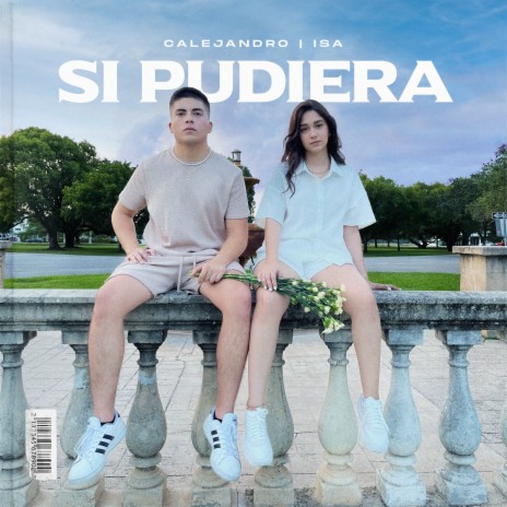 SI PUDIERA ft. Isa | Boomplay Music