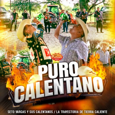 Puro Calentano ft. La Trayectoria de Tierra Caliente