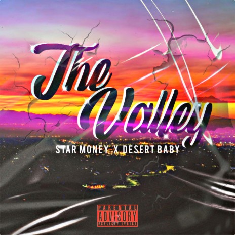 The Valley ft. Desert Baby | Boomplay Music