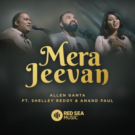 Mera Jeevan (feat. Shelley Reddy & Anand Paul)