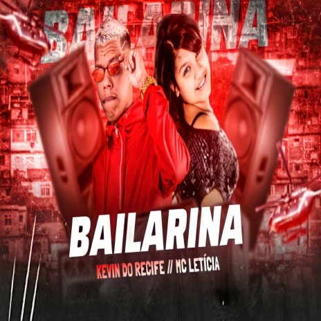 Bailarina ft. Mc Leticia | Boomplay Music