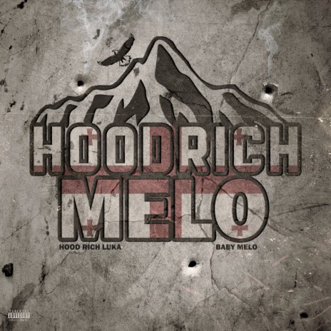 HOODRICHMELO ft. Hood Rich Luka | Boomplay Music