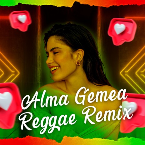 Alma Gêmea (Melô Reggae Romântico) | Boomplay Music