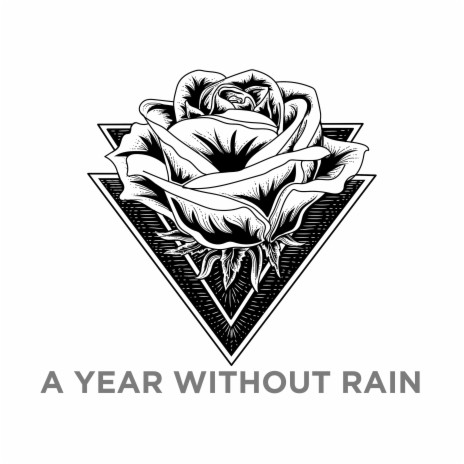 A Year Without Rain | Boomplay Music