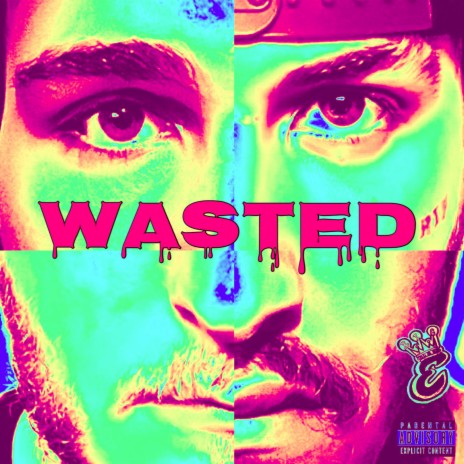 Wasted ft. William Fish | Boomplay Music