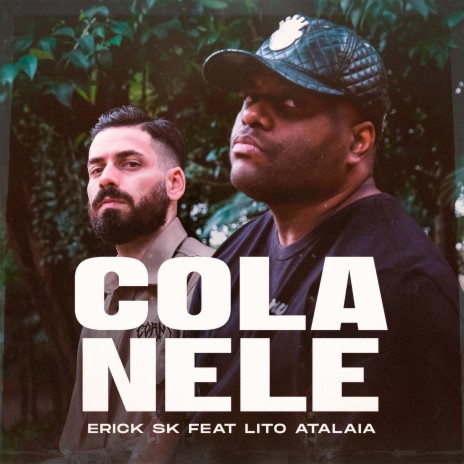 Cola Nele ft. Lito Atalaia