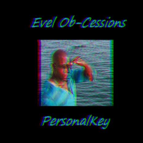 Evel Ob-Cessions | Boomplay Music