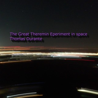 The Great Theremin Experiment In Space