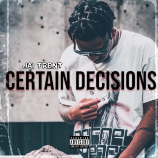 Certain Decisions