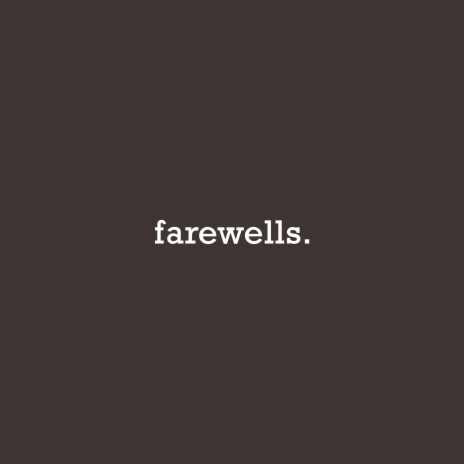 Farewells | Boomplay Music