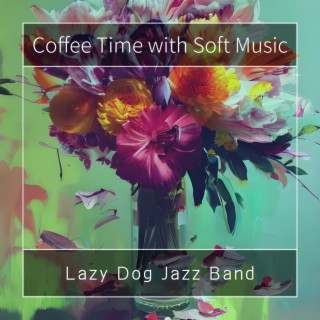 Coffee Time with Soft Music