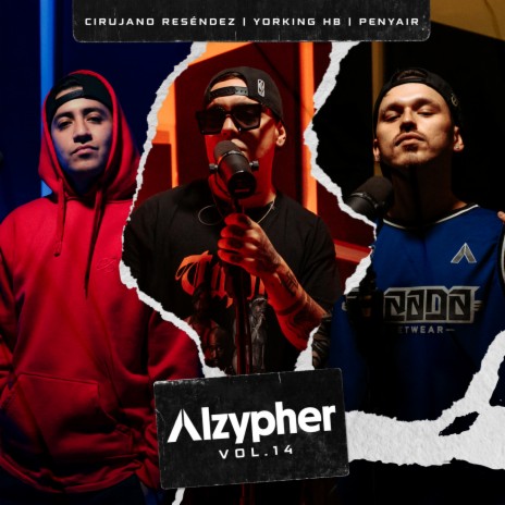 Alzypher Vol. 14 ft. Penyair, Yorking HB & Cirujano Resendez | Boomplay Music