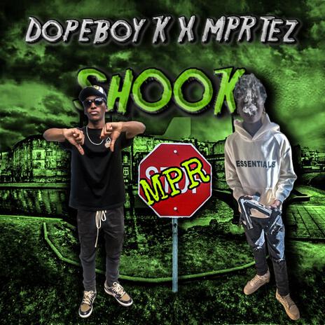 Shook ft. MPR Tez | Boomplay Music