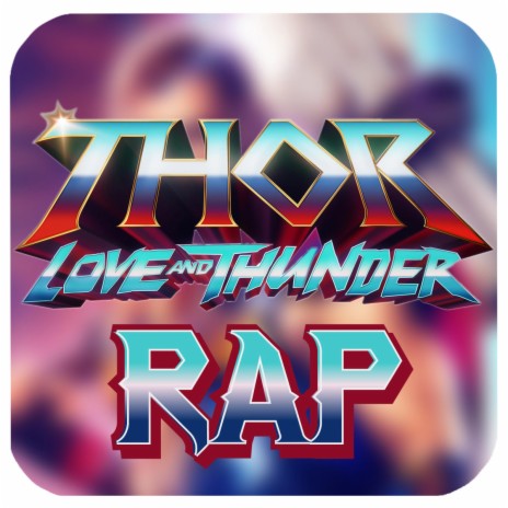 Thor Love And Thunder Rap