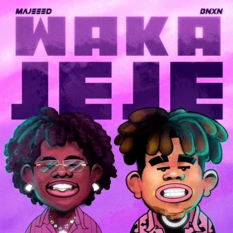 Waka Jeje ft. Bnxn | Boomplay Music