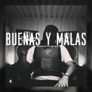 Buenas y Malas (Base De Rap Con Guitarra)