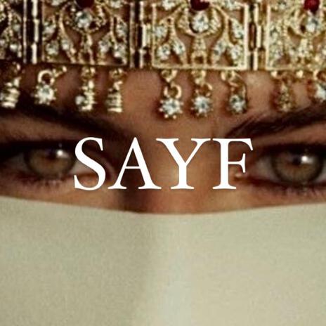 Sayf | Boomplay Music