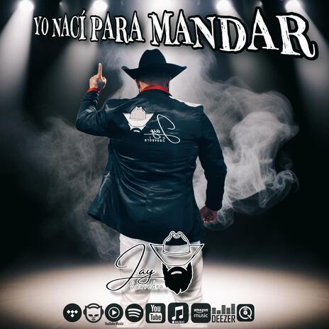 Yo naci para mandar | Boomplay Music