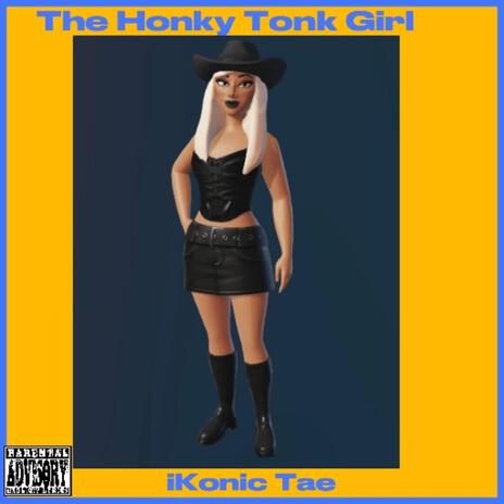 The Honky Tonk Girl | Boomplay Music