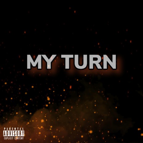 My Turn | Boomplay Music