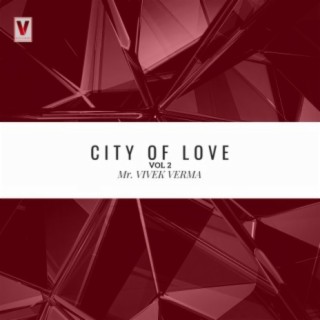 City Of Love Vol. 2