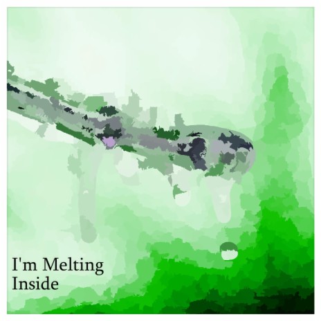 I'm Melting Inside | Boomplay Music