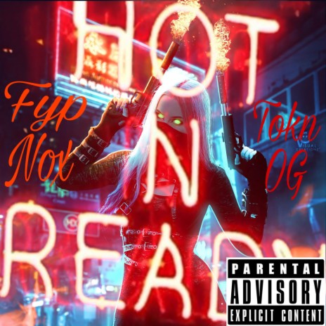 Fyp Nox Tokn OG Hot N Ready | Boomplay Music