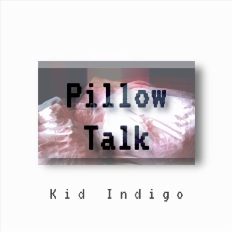 Pillow Talk | Boomplay Music