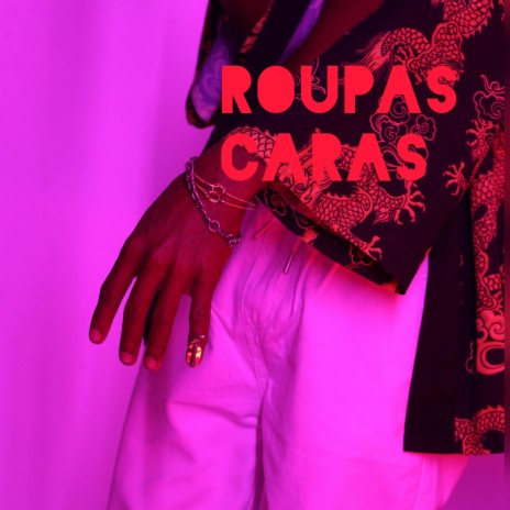 Roupas caras | Boomplay Music