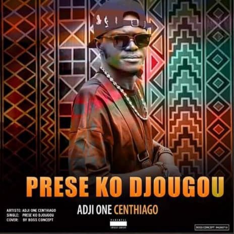 ADJI ONE CENTHIAGO - PRESE KO DJOUGOU