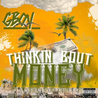 Thinkin Bout Money lyrics | Boomplay Music