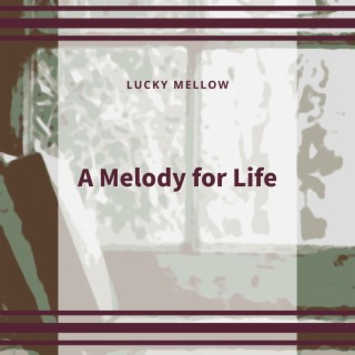 A Melody for Life
