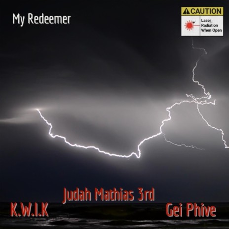 My Redeemer ft. K.w.I.k & Gei Phive | Boomplay Music