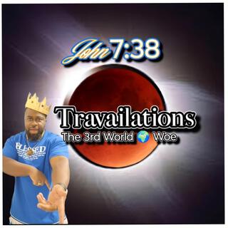 Travailations of Ya'akob (The Third World Woe)