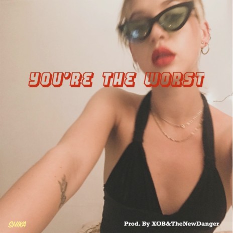 You're the Worst | Boomplay Music