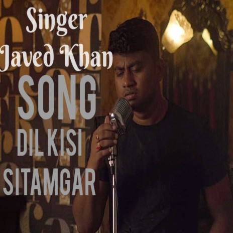Dil Kisi Sitamgar | Boomplay Music