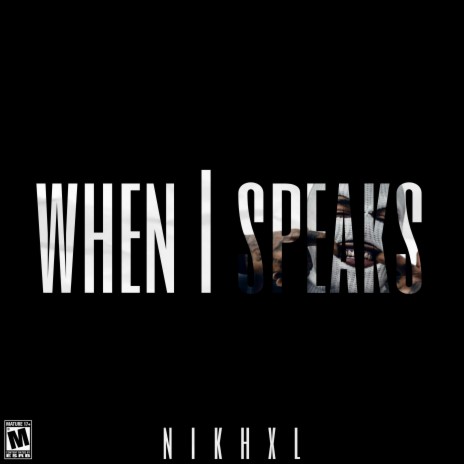 When I Speaks | Boomplay Music