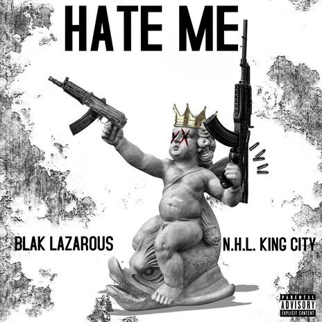 HATE ME ft. Black Lazourus | Boomplay Music