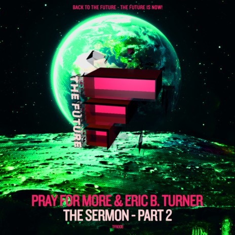 The Sermon - Part 2 ft. Eric B Turner | Boomplay Music