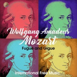 Wolfgang Amadeus Mozart (Fugue & Gigue)