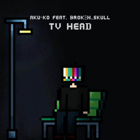TV HEAD ft. BRØKΞN_SKULL | Boomplay Music