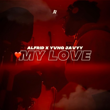 My Love ft. Yvng Javyy | Boomplay Music