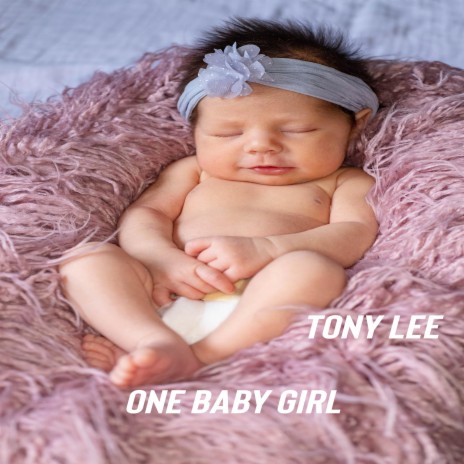 One Baby Girl | Boomplay Music