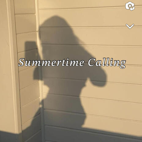 Summertime Calling | Boomplay Music