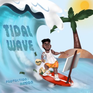 Tidal Wave lyrics | Boomplay Music
